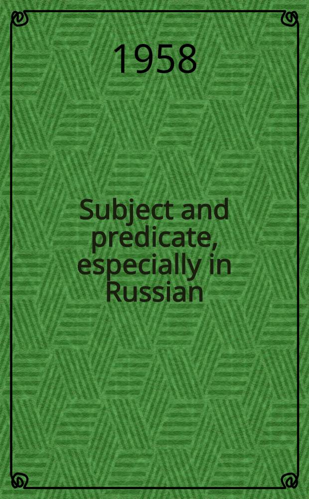 Subject and predicate, especially in Russian
