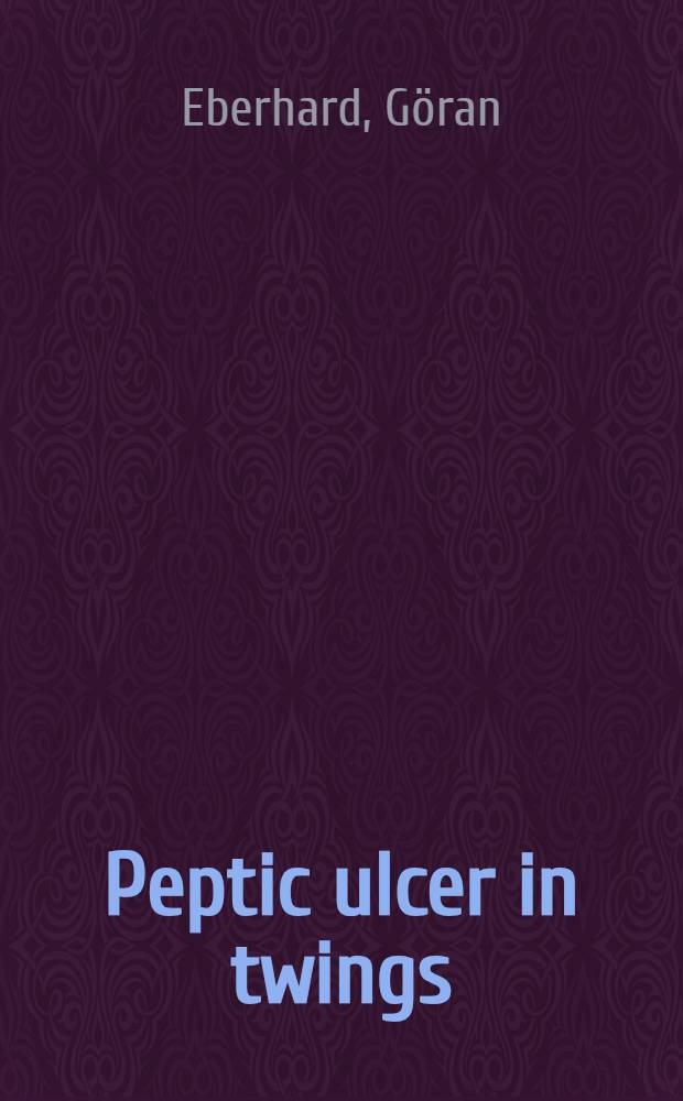 Peptic ulcer in twings : A study in personality, heredity and environment