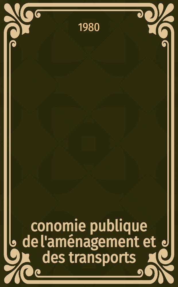 Économie publique de l'aménagement et des transports : Collection