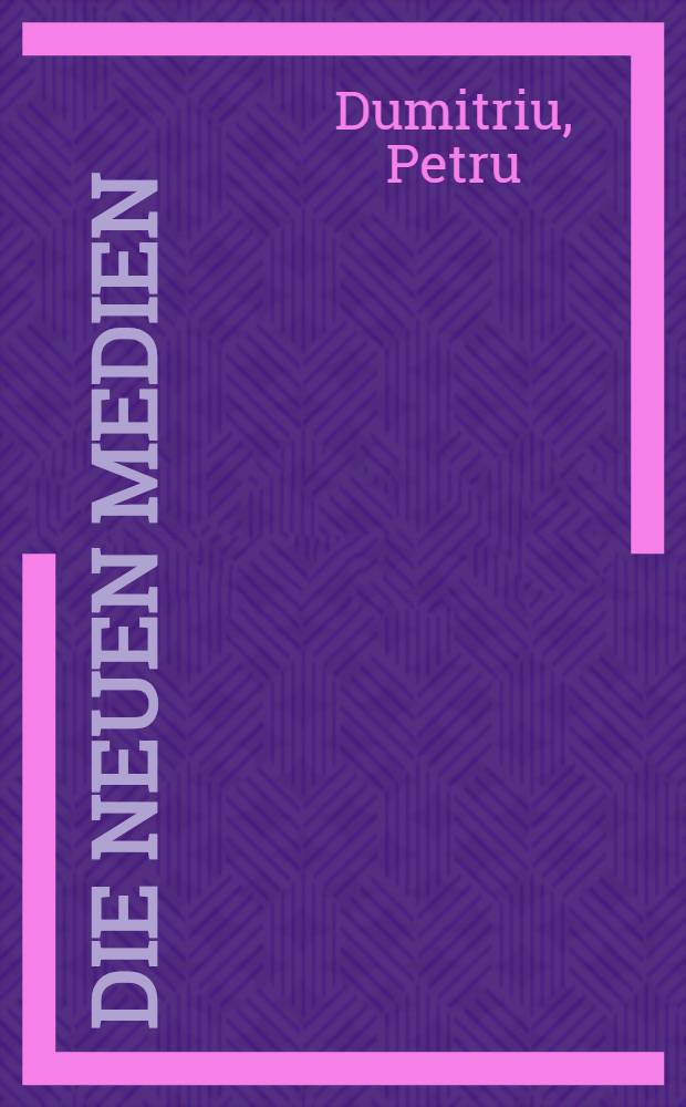 Die neuen Medien