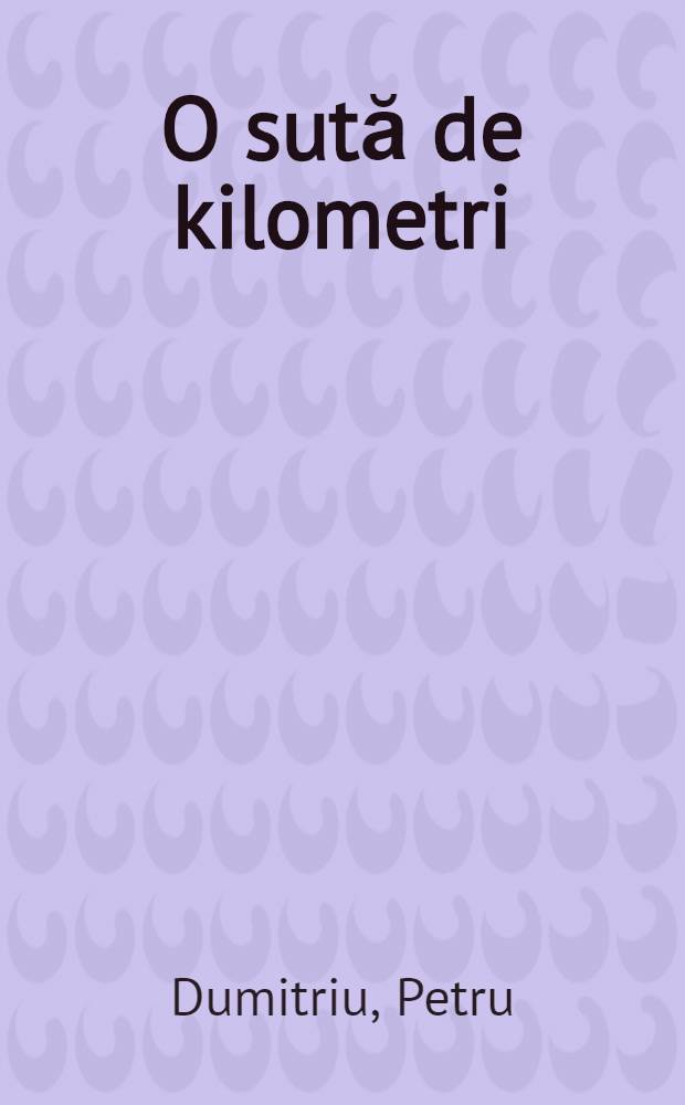 O sută de kilometri