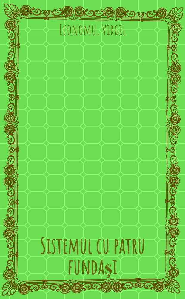 Sistemul cu patru fundaşi : Studiu monografic