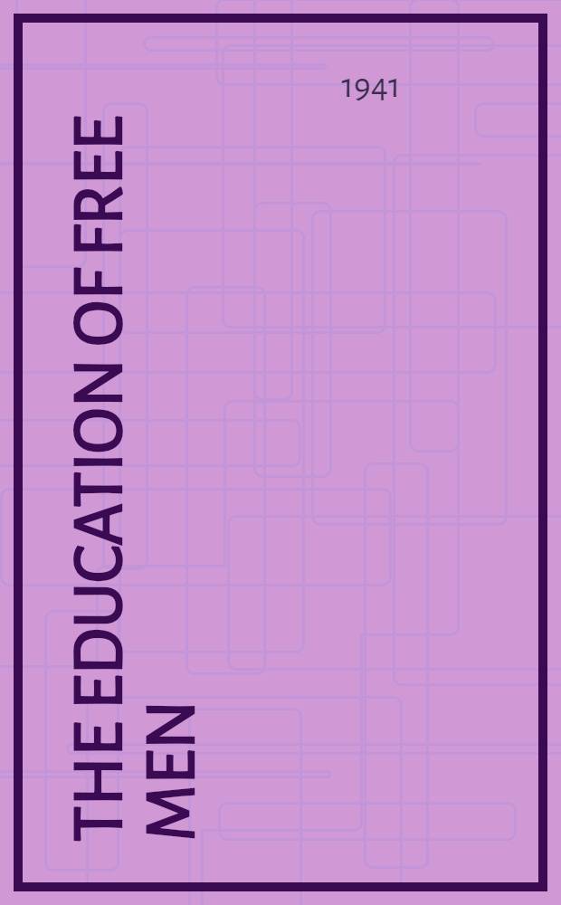 The education of free men : In Amer. democracy