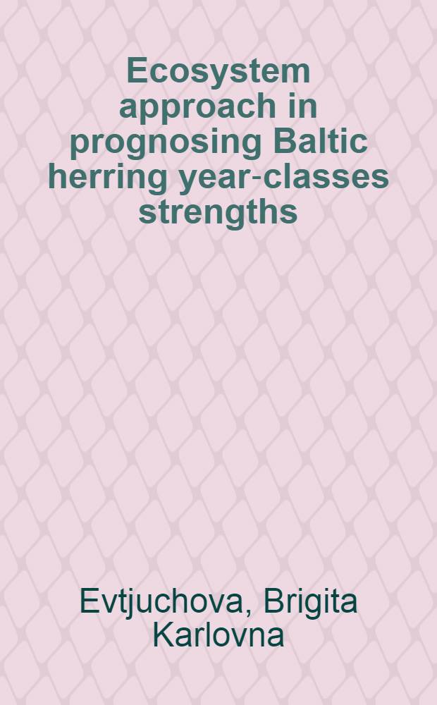 Ecosystem approach in prognosing Baltic herring year-classes strengths