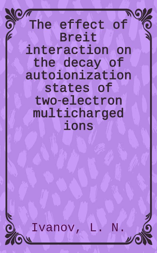 The effect of Breit interaction on the decay of autoionization states of two-electron multicharged ions