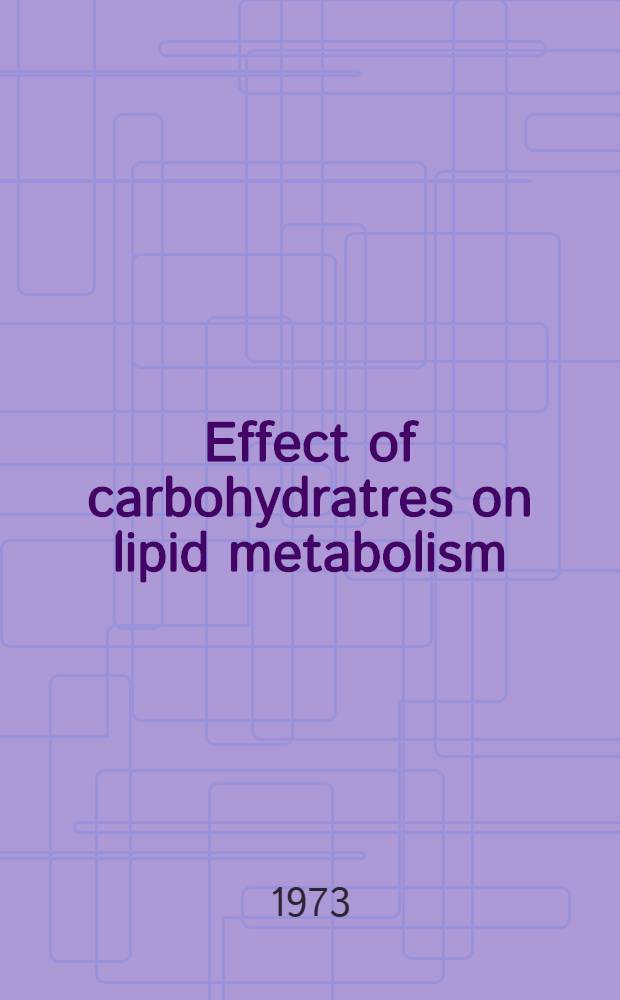 Effect of carbohydratres on lipid metabolism : Symposium