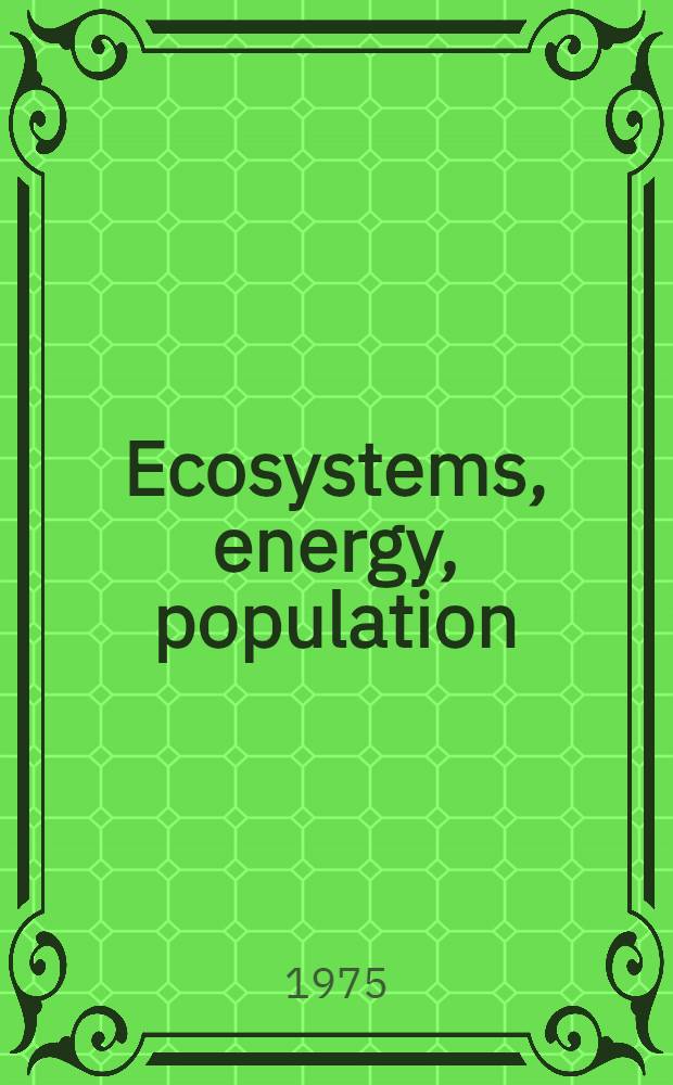 Ecosystems, energy, population