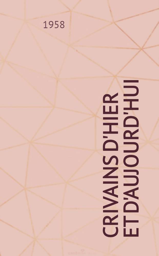 Écrivains d'hier et d'aujourd'hui