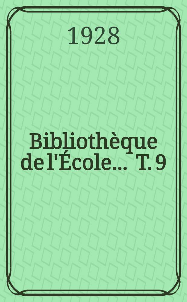 Bibliothèque de l'École ... [T. 9] : Syntaxe des parlers arabes actuels du Liban