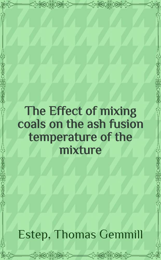 The Effect of mixing coals on the ash fusion temperature of the mixture