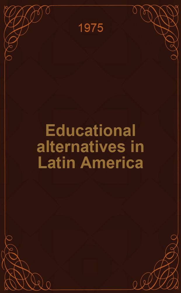 Educational alternatives in Latin America : Symposium Social change and social stratification