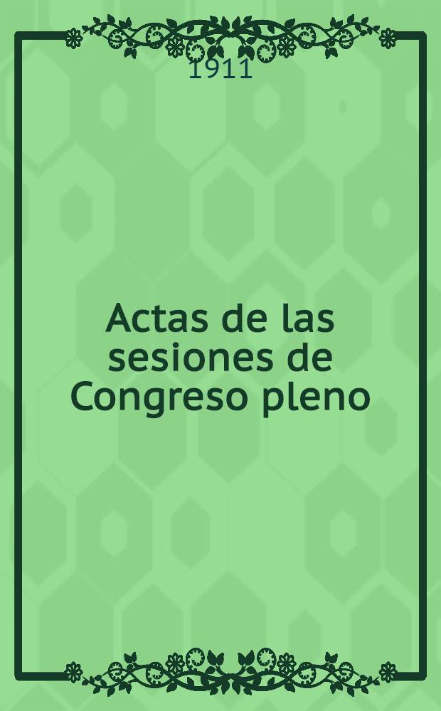 Actas de las sesiones de Congreso pleno