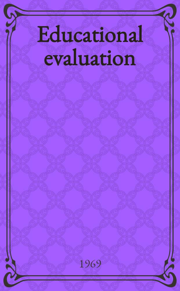 Educational evaluation: new roles, new means : Symposium