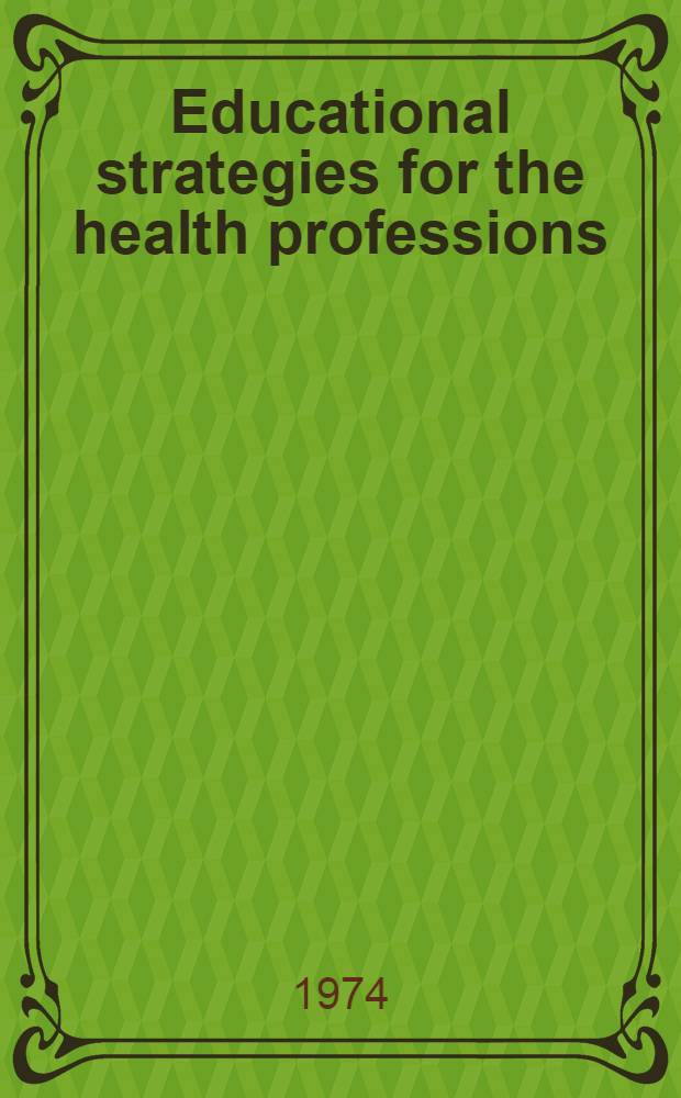 Educational strategies for the health professions : Symposium