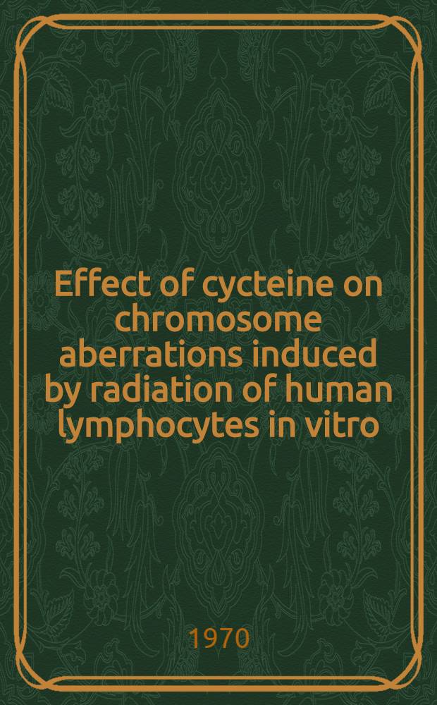Effect of cycteine on chromosome aberrations induced by radiation of human lymphocytes in vitro
