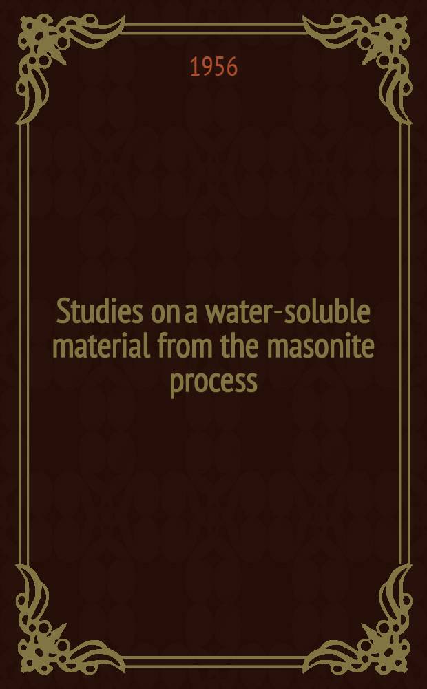 Studies on a water-soluble material from the masonite process