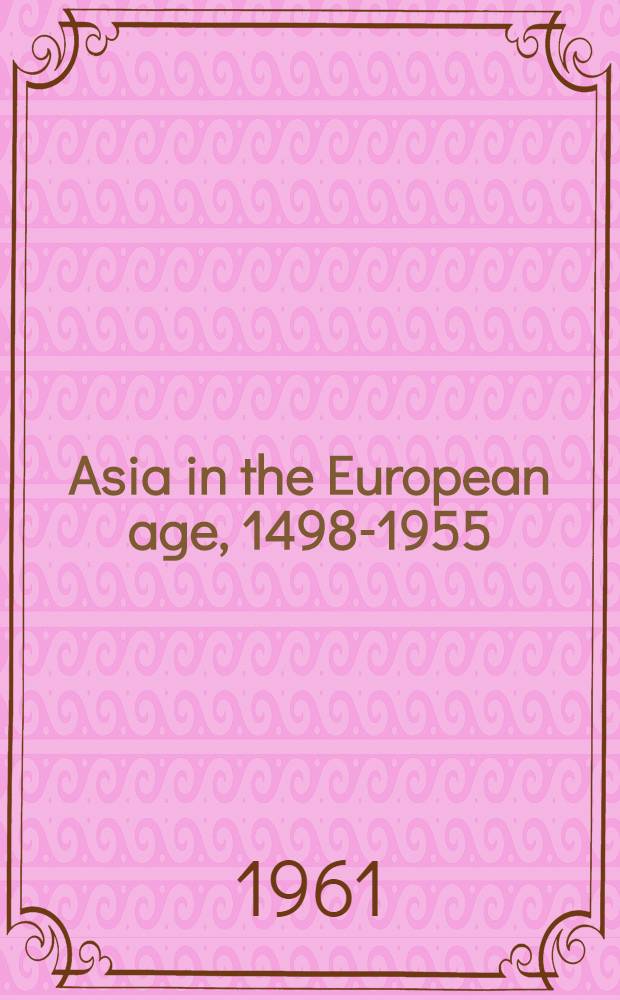 Asia in the European age, 1498-1955