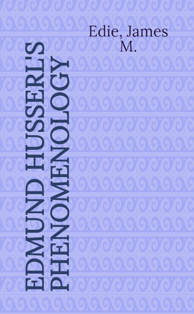 Edmund Husserl's phenomenology : A crit. comment