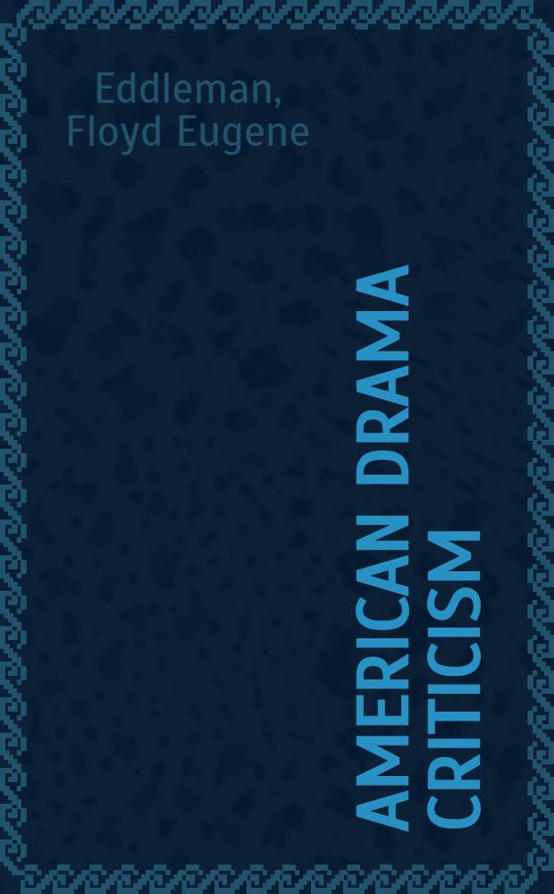 American drama criticism : Supplement 2