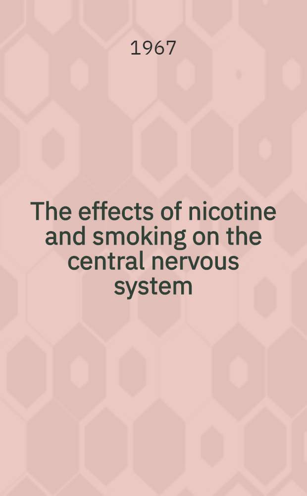 The effects of nicotine and smoking on the central nervous system : Symposium