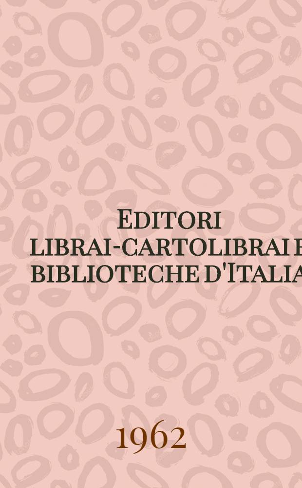 Editori librai-cartolibrai e biblioteche d'Italia