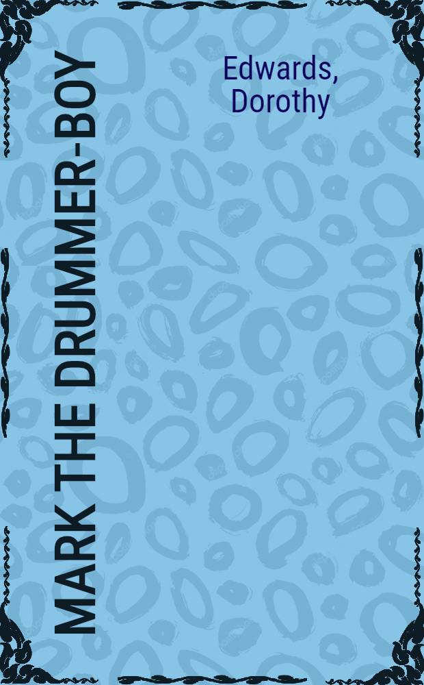 Mark the Drummer-boy : Stories : For children