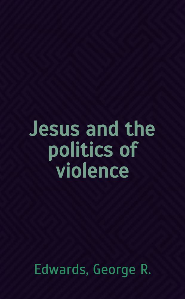 Jesus and the politics of violence