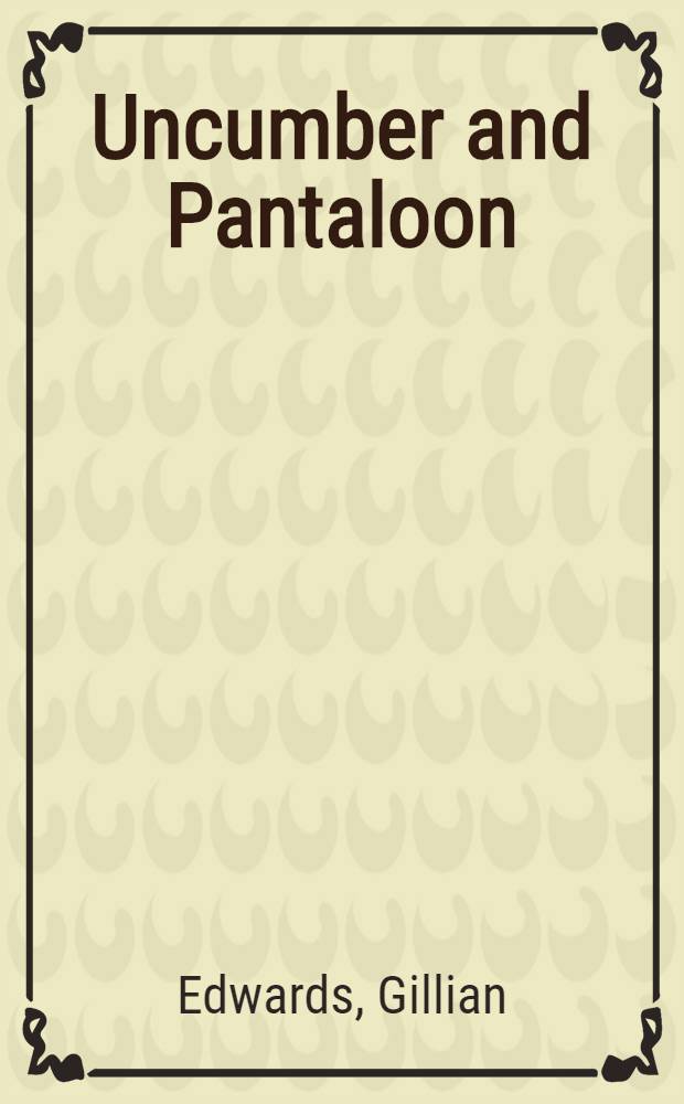 Uncumber and Pantaloon : Some words with stories