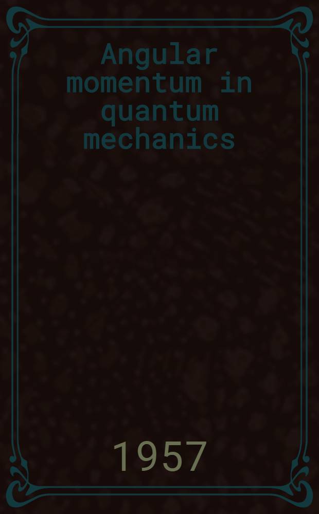 Angular momentum in quantum mechanics