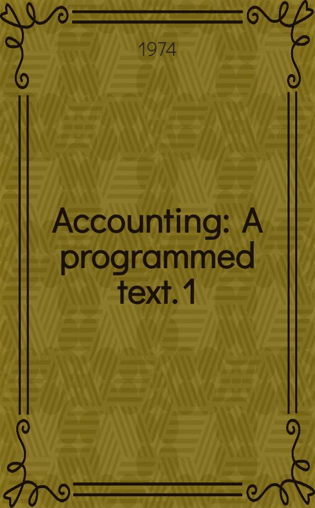 Accounting : A programmed text. 1