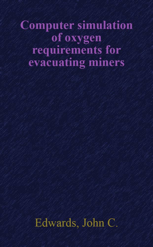 Computer simulation of oxygen requirements for evacuating miners