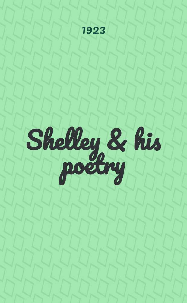 Shelley & his poetry