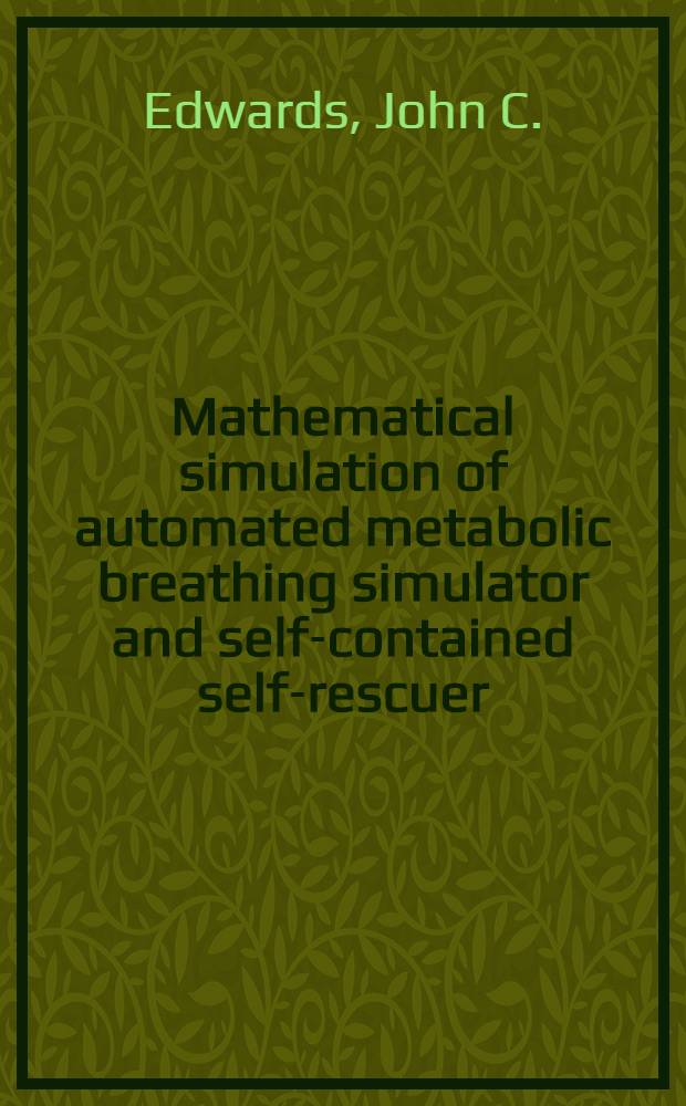Mathematical simulation of automated metabolic breathing simulator and self-contained self-rescuer