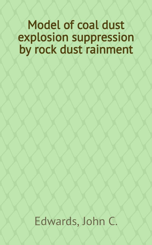 Model of coal dust explosion suppression by rock dust rainment