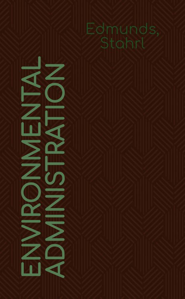 Environmental administration