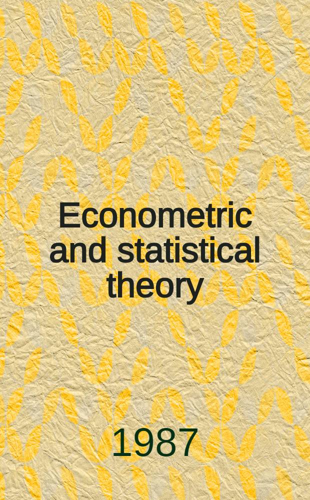 Econometric and statistical theory