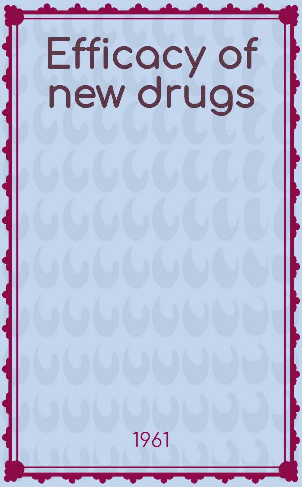 Efficacy of new drugs : Symposium