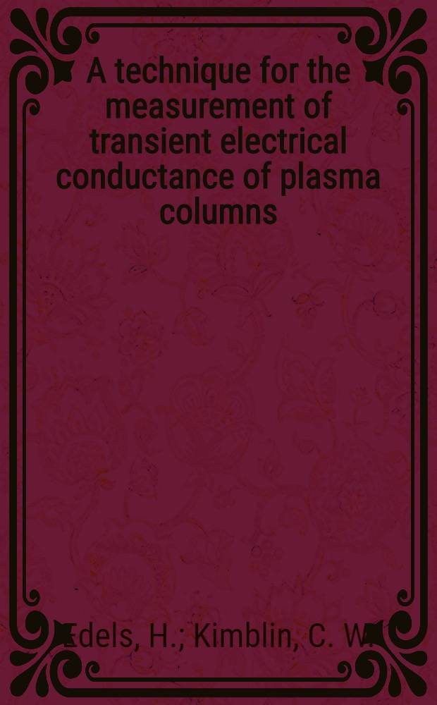 A technique for the measurement of transient electrical conductance of plasma columns