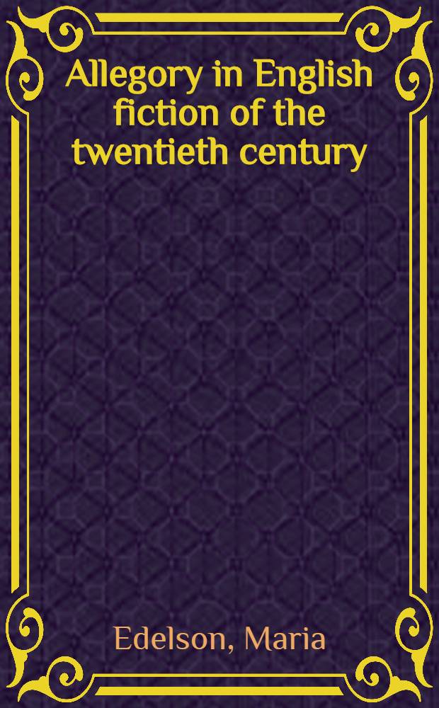 Allegory in English fiction of the twentieth century