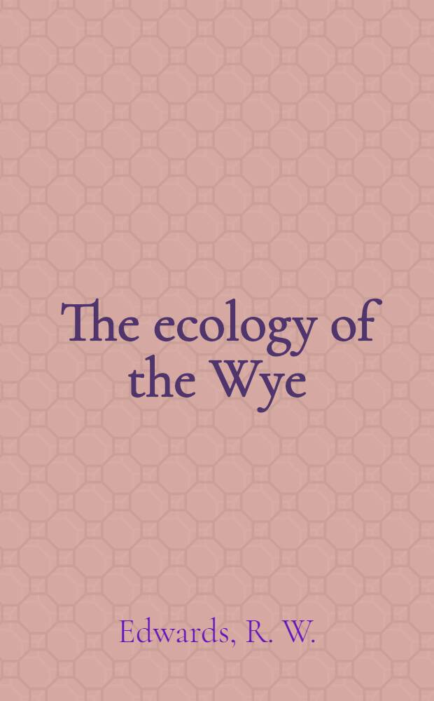 The ecology of the Wye