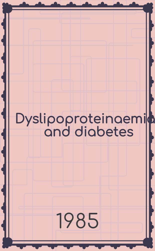 Dyslipoproteinaemias and diabetes