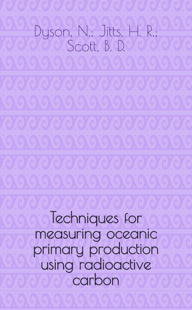 Techniques for measuring oceanic primary production using radioactive carbon