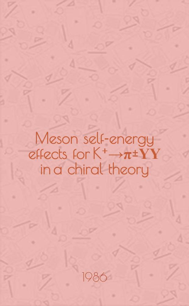 Meson self-energy effects for K⁺→π±ΥΥ in a chiral theory