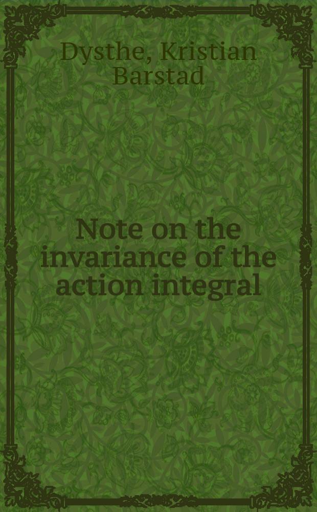 Note on the invariance of the action integral