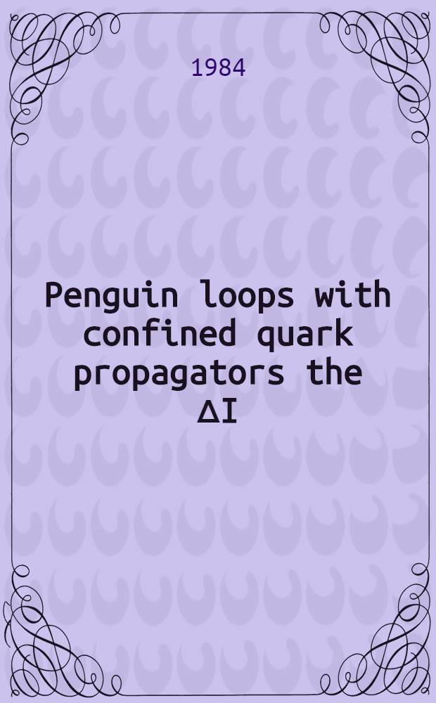 Penguin loops with confined quark propagators the &Delta;I=&frac12; rule as a long distance effect?