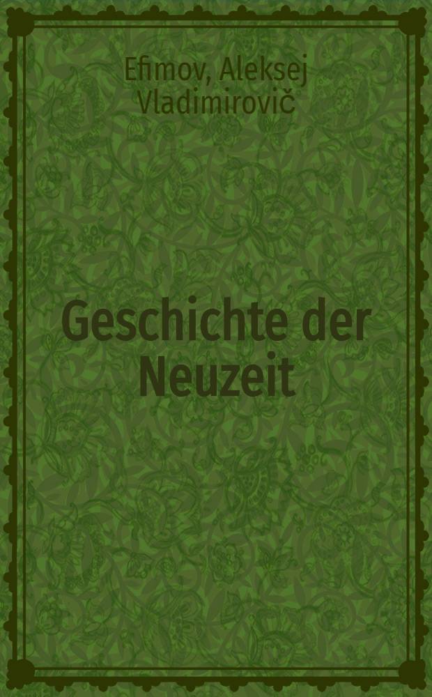 Geschichte der Neuzeit : 1640-1870