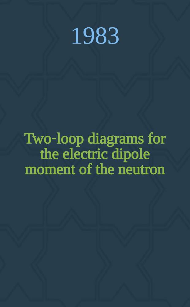 Two-loop diagrams for the electric dipole moment of the neutron