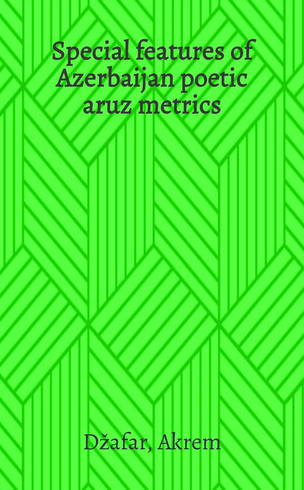 Special features of Azerbaijan poetic aruz metrics