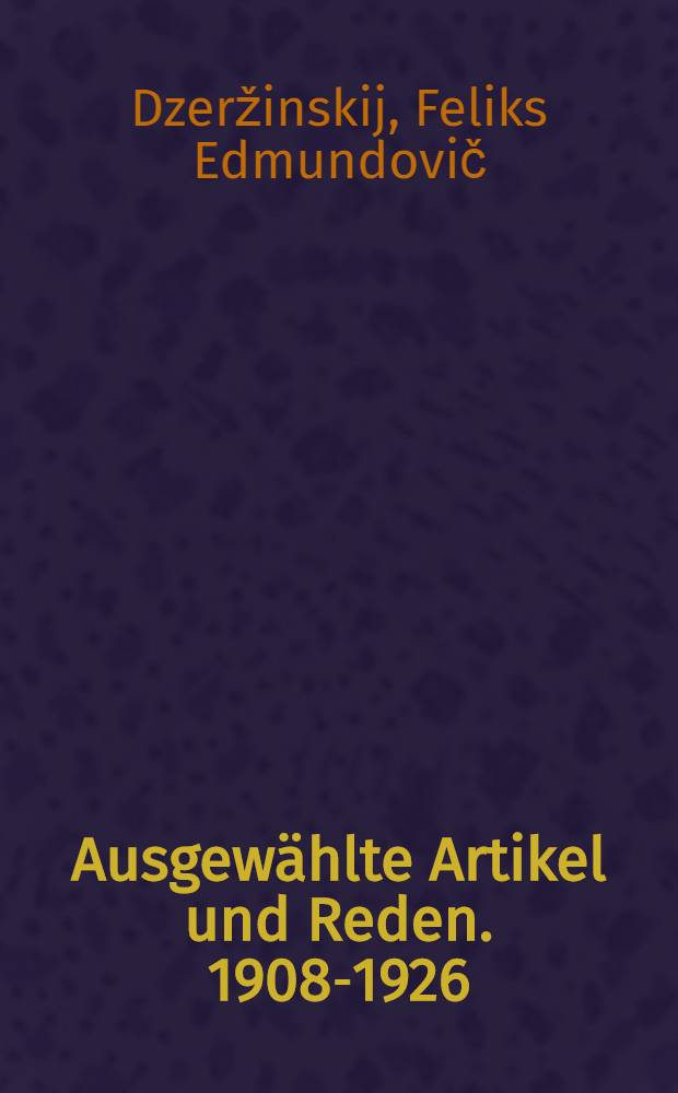 Ausgewählte Artikel und Reden. 1908-1926