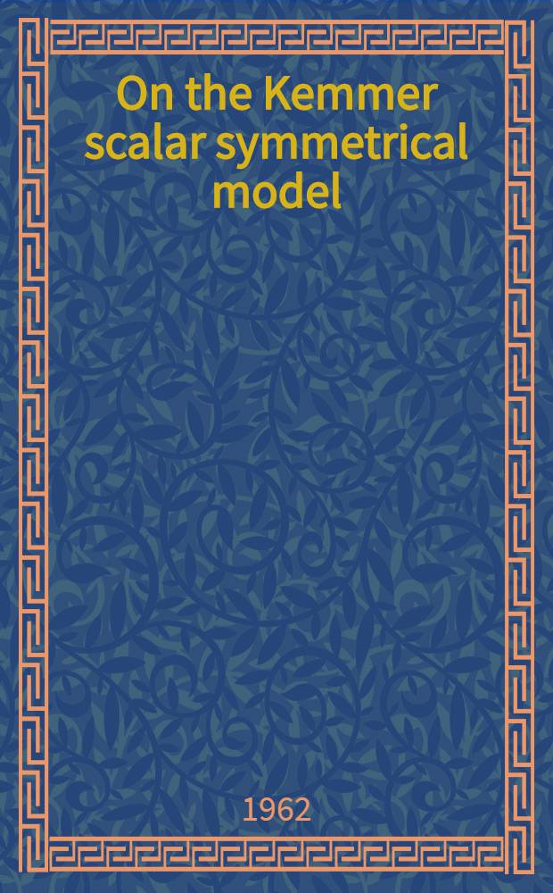 On the Kemmer scalar symmetrical model